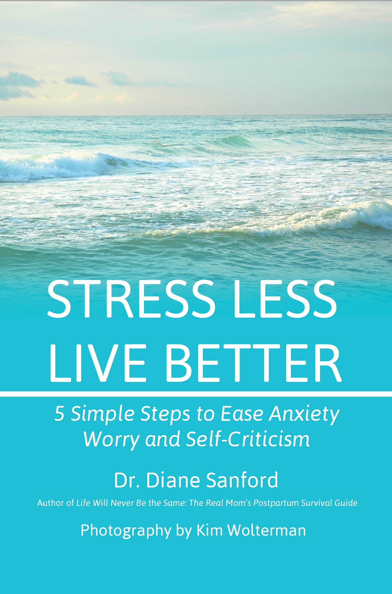 stress-less-live-better-by-dr-diane-sanford-the-newest-book-from